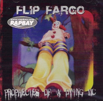 Flip Fargo - Prophecies Of A Dying MC CD