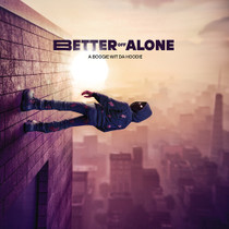 A Boogie Wit Da Hoodie - Better Off Alone CD