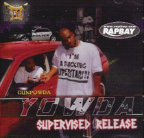 Gun Powda aka Yowda - Supervised Release CD