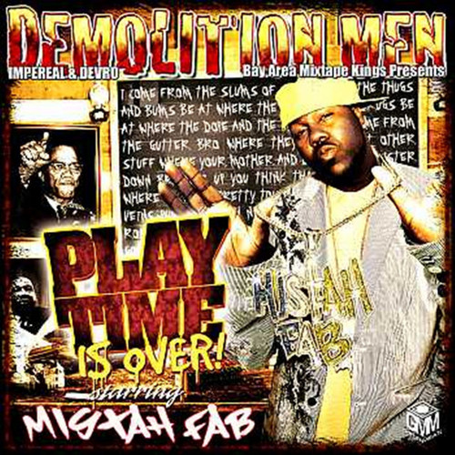 Mistah F.A.B. - Demolition Men Play Time is Over CD