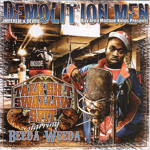 Beeda Weeda - Demolition Men Talk Shit Swallow Spit CD