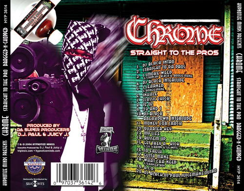 Chrome - Straight To The Pros (Screwed Version) CD