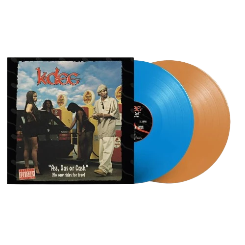 K-Dee - Ass, Gas Or Cash (No One Rides For Free) Vinyl Record