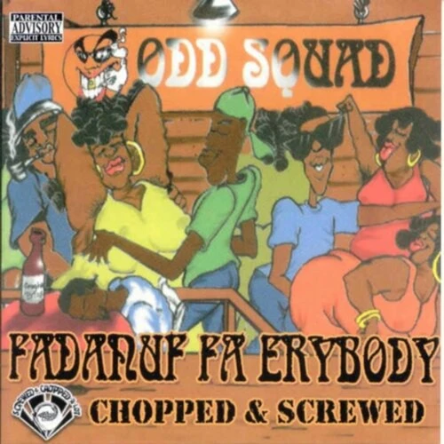 Odd Squad - Fadnuf Fa Erybody (Chopped & Screwed) CD