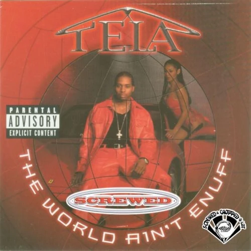 Tela - World Ain't Enuff (Chopped & Screwed) CD
