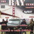 Darkroom Familia: The Bay-Team - It's Cold In These Streets - CD