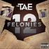 Lil Tae - 12 Felonies CD