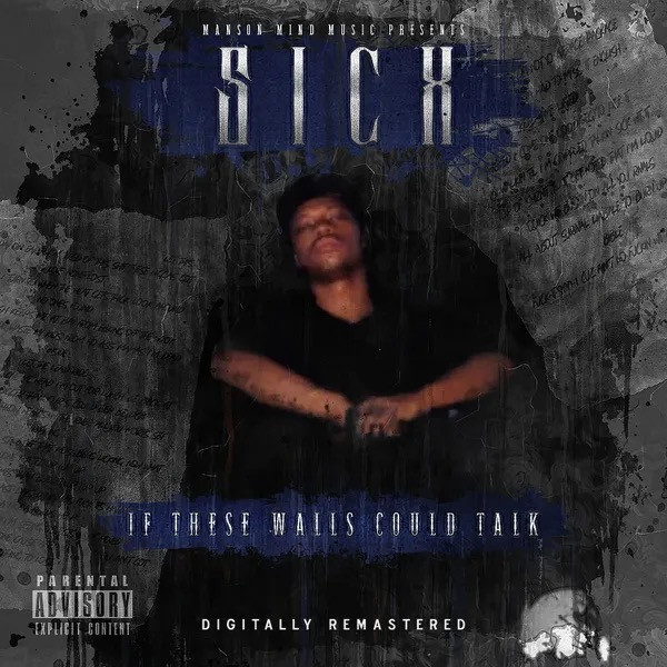 Sicx - If These Walls Could Talk CD