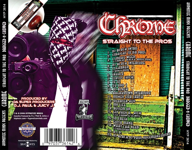 Chrome - Straight To The Pros (Screwed Version) CD