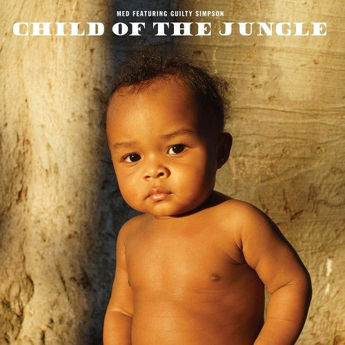 MED & Guilty Simpson - Child of the Jungle CD