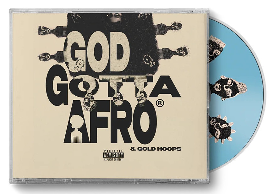 Rapsody - God Gotta Afro & Gold Hoops CD