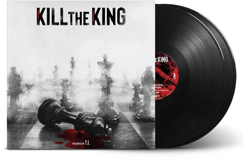 T.I. - Kill The King (Black) Vinyl Record