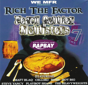 Rich The Factor - Peach Cobbler To Mobbsters Vol. 7 - CD