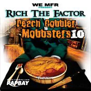 Rich The Factor - Peach Cobbler To Mobbsters Vol. 10 - CD