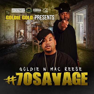 Goldie Gold & Mac Reese - #70Savage CD