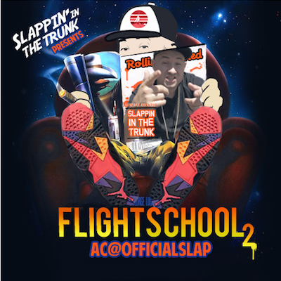 AC - Slappin' In the Trunk Presents: Flight School 2