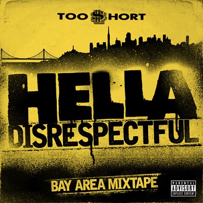 Too Short - Hella Disrespectful: Bay Area Mixtape CD