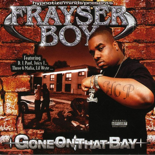 Frayser Boy - Gone On That Bay CD