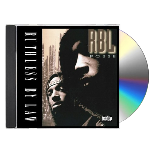 RBL Posse - Ruthless By Law CD