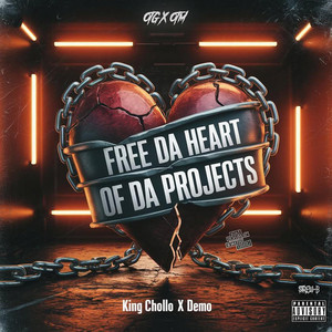 King Chollo & Demo - Free Da Heart of Da Projects CD