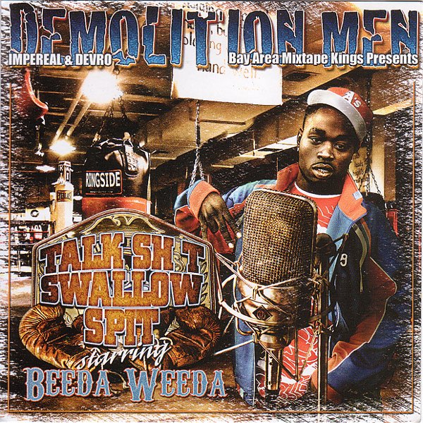 Beeda Weeda - Demolition Men Talk Shit Swallow Spit CD