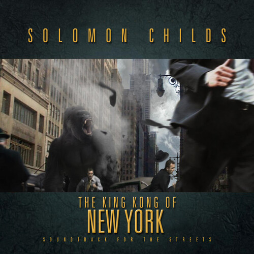 Solomon Childs - King Kong of New York CD