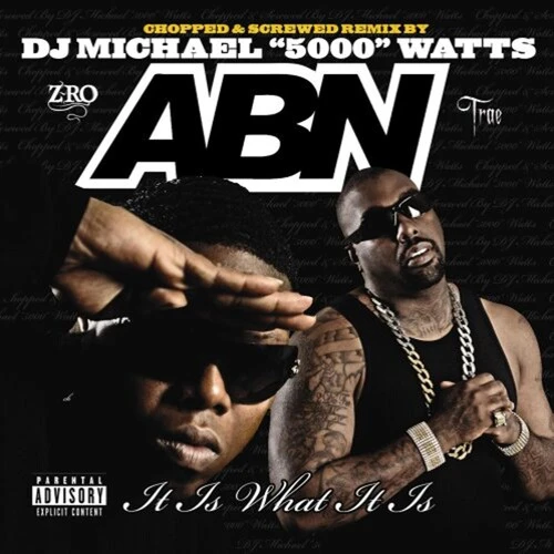 ABN (Z-Ro & Trae Tha Truth) - It Is What It Is (Chopped & Screwed) CD