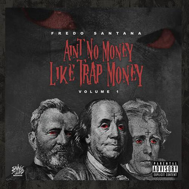 Fredo Santana - Ain't No Money Like Trap Money (Vol.1) CD