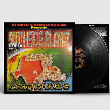 DJ Screw & Screwed-Up Click - Southside Playaz – You Gottus Fuxxed