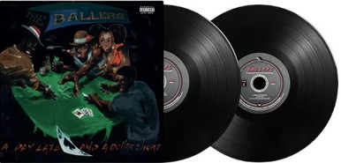 The Ballers - A Day Late And A Dollar Short (Black) Vinyl Record