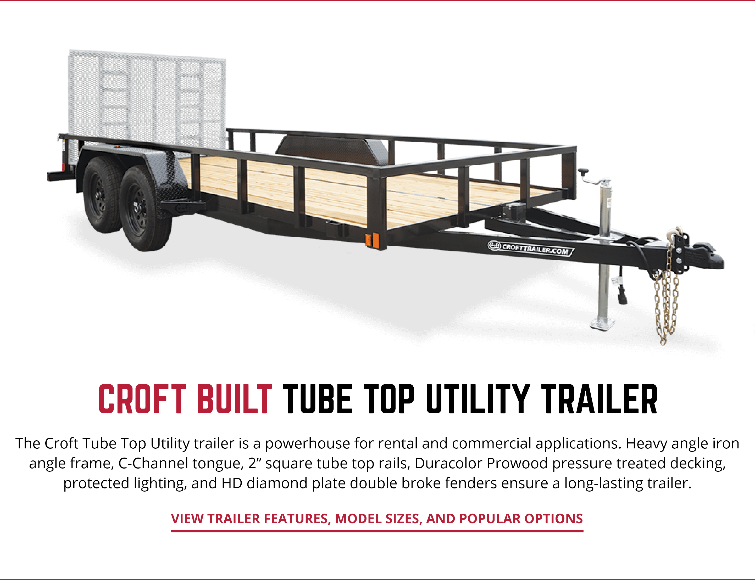 Croft Built Tube Top Utility Trailer