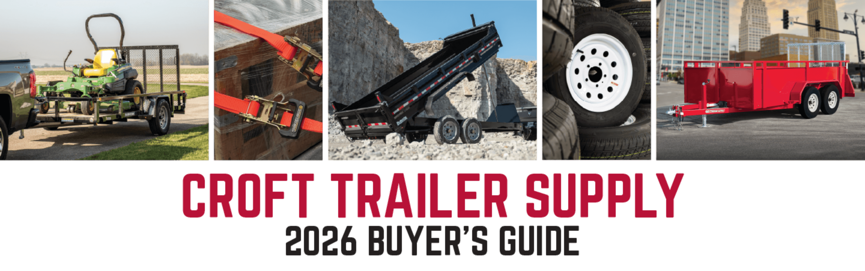 Croft Trailer Supply 2026 Buyer's Guide