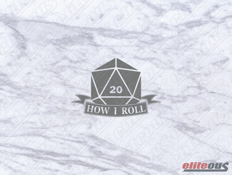 D20 How I Roll - Decal