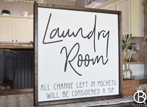 Laundry Room All Change Will Be Considered A Tip Framed Wood Sign Laundry Room All Change Will Be Considered A Tip Framed Wood Sign