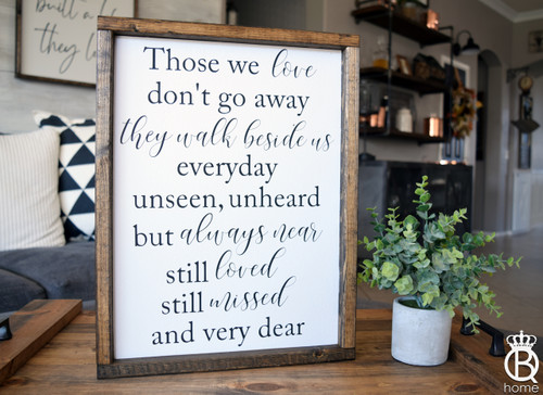 Those We Love Don't Go Away Framed Wood Sign