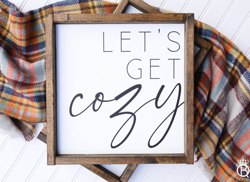 Let's Get Cozy Framed Wood Sign [The Fall Favorites Collection]