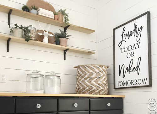 Laundry Today Or Naked Tomorrow Framed Wood Sign