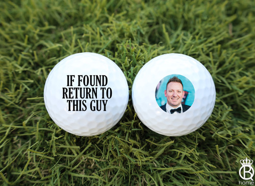 Golf Ball 3 Pack: If Found Return To This Guy TWO SIDED