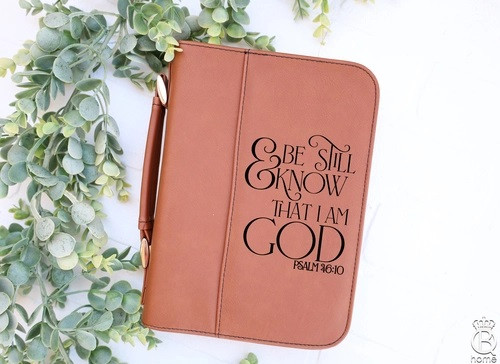Bible Cover: Be Still And Know That I Am God