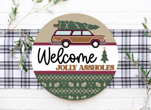 Welcome Jolly Assholes Door Hanger Welcome Jolly Assholes Door Hanger