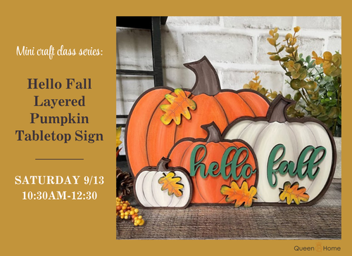 September 13 at 10:30am | Hello Fall Layered Pumpkin Tabletop Sign September 13 at 10:30am | Hello Fall Layered Pumpkin Tabletop Sign