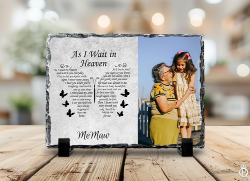 Slate Tile Sign: As I Wait In Heaven Slate Tile Sign: As I Wait In Heaven