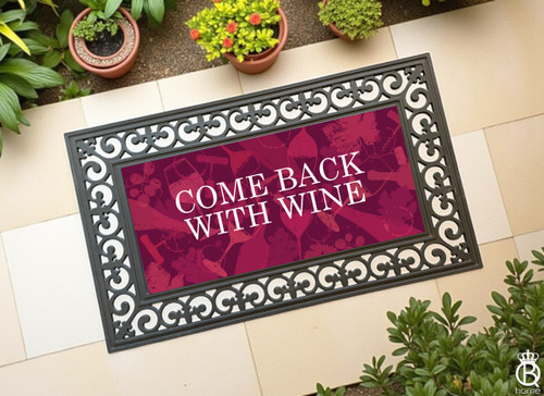 Interchangeable Doormat Insert: Come Back With Wine Interchangeable Doormat Insert: Come Back With Wine