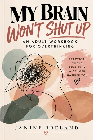 My Brain Won’t Shut Up adult overthinking workbook by Janine Breland, featuring an abstract cream and terracotta cover with tangled line art.
