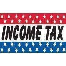 Income Tax Slogan Flag 3 X 5 ft. Standard