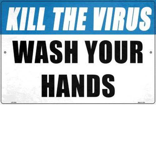 Kill the Virus Novelty Metal Parking Sign 9"x12"