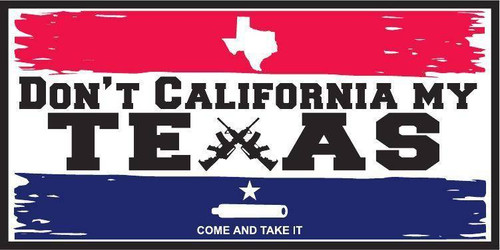 Don't California My Texas 2nd Amendment Flag - Made in USA
