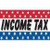 Income Tax Slogan Flag 3 X 5 ft. Standard