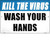 Kill the Virus Novelty Metal Parking Sign 9"x12"