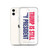 Trump is Still My President iPhone Case